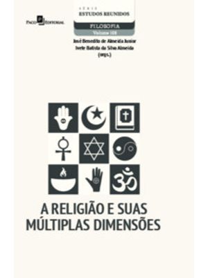 A Religião e Suas Múltiplas Dimensões
