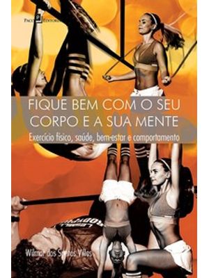 Fique Bem com o Seu Corpo e a Sua Mente