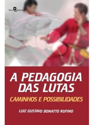 A Pedagogia das Lutas: Caminhos e Possibilidades