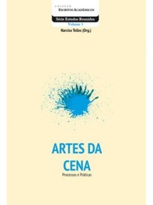 Artes da Cena: Processos e Práticas