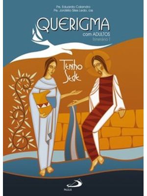 Querigma com Adultos: Itinerário I