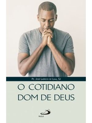 O Cotidiano Dom de Deus