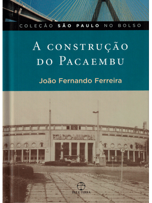 A Construção do Pacaembu