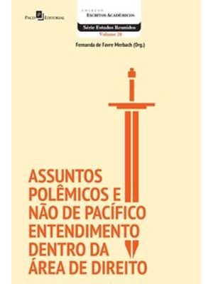Assuntos Polêmicos e Não de Pacífico Entendimento Dentro da Área de Direito