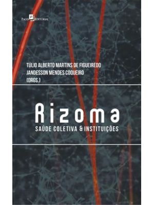 Rizoma: Saúde Coletiva e Instituições