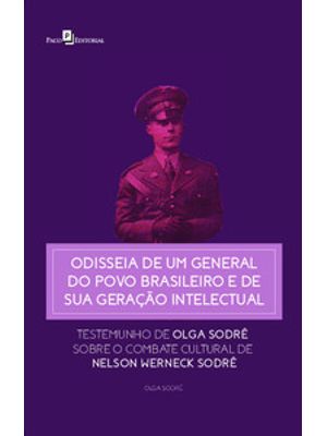 Odisseia de Um General do Povo Brasileiro e de Sua Geração Intelectual