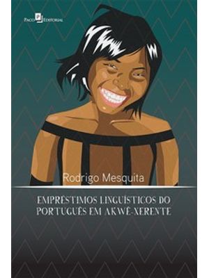 Empréstimos Linguísticos do Português em Akwê-Xerente