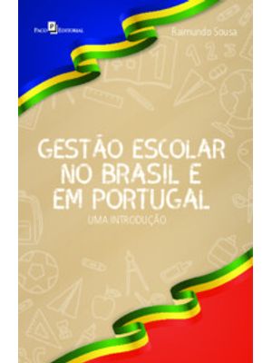Gestão Escolar no Brasil e em Portugal: Uma Introdução