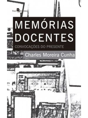 Memórias Docentes: Convocações do Presente