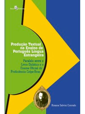 Produção Textual no Ensino de Português Língua Estrangeira: Paralelo Entre o Livro Didático e o Exam