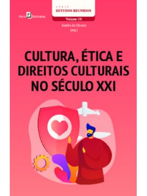 Cultura, Ética e Direitos Culturais no Século Xxi