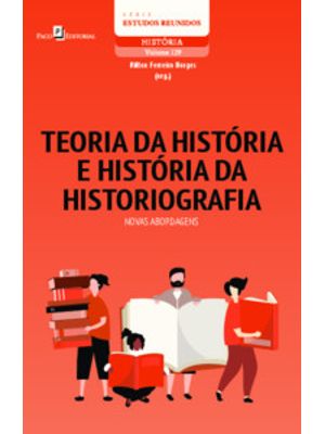 Teoria da História e História da Historiografia: Novas Abordagens