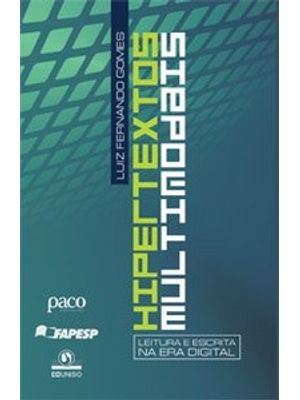 Hipertextos Multimodais: Leitura e Escrita na Era Digital