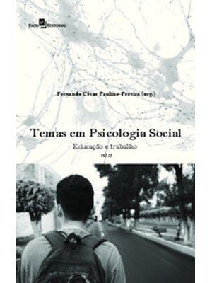 Temas em Psicologia Social: Educação e Trabalho