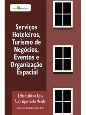 Serviços Hoteleiros, Turismo de Negócios, Eventos e Organização Espacial