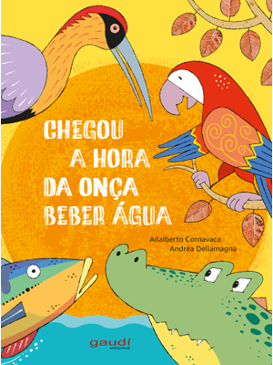 Chegou a Hora da Inça Beber Água