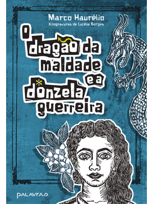 O Dragão da Maldade e a Donzela Guerreira