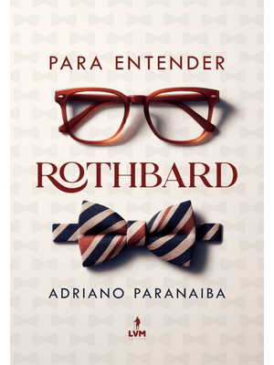 Para Entender Rothbard
