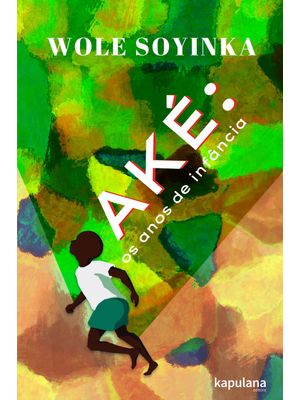 Aké: os Anos de Infância
