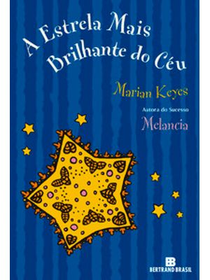 A Estrela Mais Brilhante do Céu
