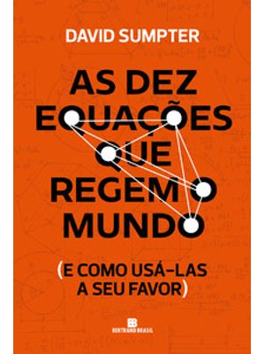As Dez Equações Que Regem o Mundo