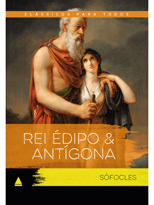 Rei Édipo & Antígona: Clássicos para Todos