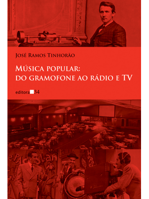 Música Popular: do Gramofone Ao Rádio e Tv