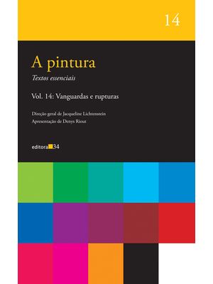 A Pintura - Vol. 14: Vanguardas e Rupturas