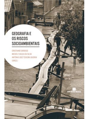 Geografia e os Riscos Socioambientais