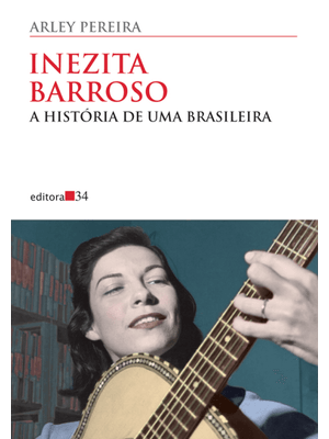 Inezita Barroso: a História de Uma Brasileira