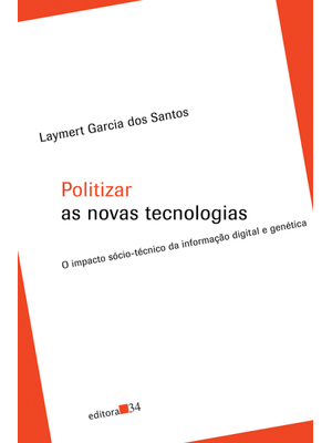 Politizar as Novas Tecnologias