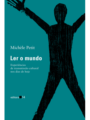 Ler o Mundo: Experiências de Transmissão Cultural nos Dias de Hoje