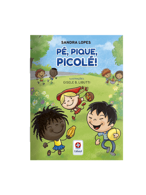 Pé, Pique, Picolé! - Um Livro de Rimas de Sandra Lopes