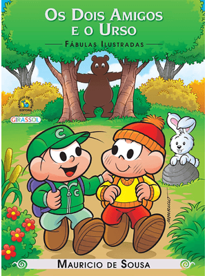 Turma da Mônica - Fábulas Ilustradas - os Dois Amigos e o Urso
