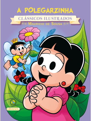 Turma da Mônica - Clássicos Ilustrados - a Polegarzinha