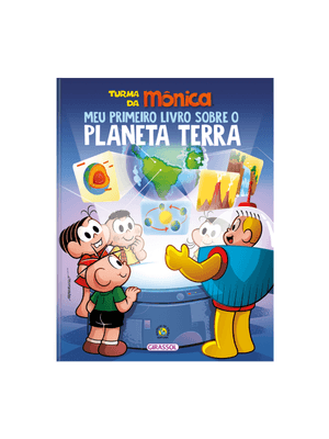 Turma da Mônica – Meu Primeiro Livro sobre o Planeta Terra