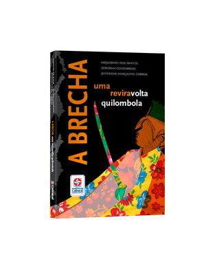 A Brecha - Uma Reviravolta Quilombola