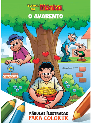 Turma da Mônica - Fábulas Ilustradas para Colorir - o Avarento