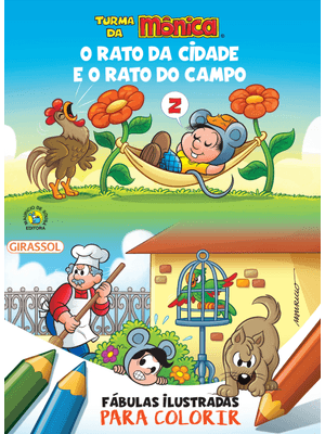 Turma da Mônica - Fábulas Ilustradas para Colorir - o Rato da Cidade e o Rato do Campo