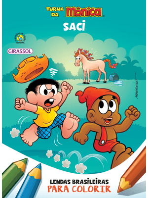 Turma da Mônica - Lendas Brasileiras para Colorir - Saci