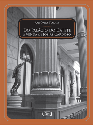 Do Palácio do Catete À Venda de Josias Cardoso