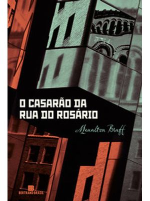 O Casarão da Rua do Rosário