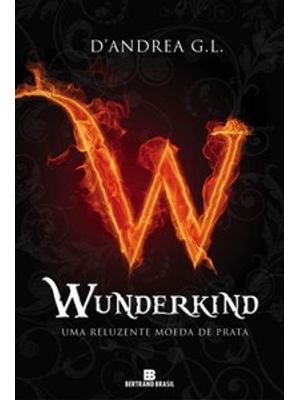 Wunderkind: Uma Reluzente Moeda de Prata
