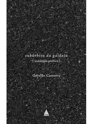 Subúrbios da Galáxia: Antologia Poética
