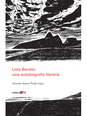Lima Barreto: Uma Autobiografia Literária