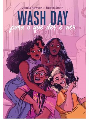 Wash Day: para o Que Der e Vier