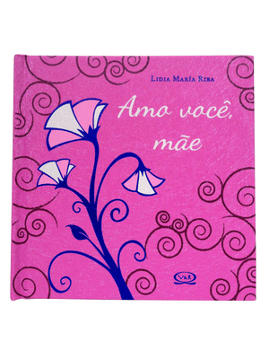 Amo Você, Mãe