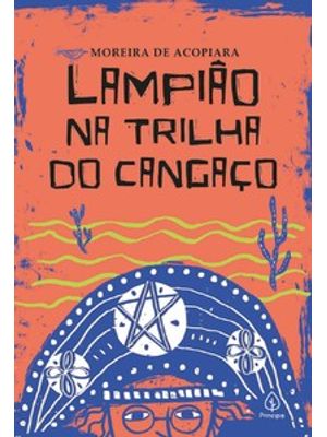 Lampião na Trilha do Cangaço