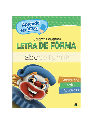 Aprenda em Casa Caligrafia Divertida: Letra de Forma
