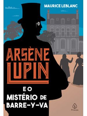 Arsène Lupin e o Mistério de Barre-Y-Va